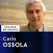 Podcast Littératures modernes de l'Europe néolatine - Carlo Ossola