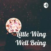 Podcast Little Wing Well Being