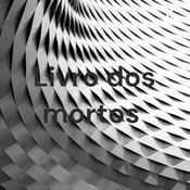 Podcast Livro dos mortos