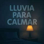Podcast Sonidos de Lluvia, Lluvia para Dormir, Lluvia Relajante, Lluvia Suave, Lluvia Para Calmar