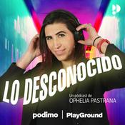 Podcast Lo desconocido