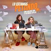 Podcast Lo estamos petando