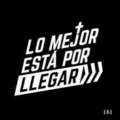 Podcast Lo mejor esta por llegar