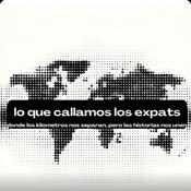 Podcast Lo que callamos los expats