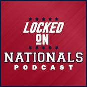 Podcast Locked On Nationals - Daily Podcast On The Washington Nationals