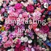 Podcast Long lasting love
