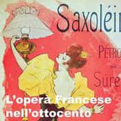 Podcast L'Opera Francese nell'ottocento