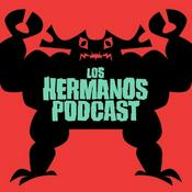 Podcast Los Hermanos Podcast
