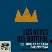 Podcast Los Reyes Del Biutiful