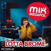 Podcast Lotta Bromé på Mix Megapol