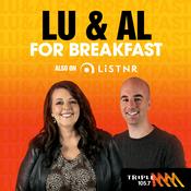 Podcast Lu & Al for Breakfast - Triple M The Border 105.7