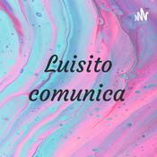Podcast Luisito comunica