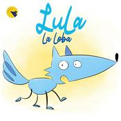 Podcast Lula la loba
