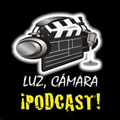 Podcast Luz, cámara, Podcast