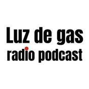 Podcast Luz de gas radio podcast