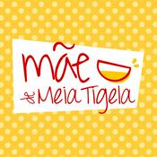 Podcast Mãe de Meia Tigela