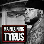 Podcast Maintaining with Tyrus
