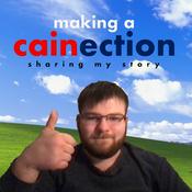 Podcast Making a Cainection: Sharing My Story