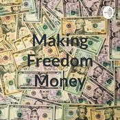 Podcast Making Freedom Money