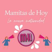 Podcast Mamitas de Hoy: la nueva maternidad