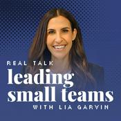Podcast Real Talk: Leading Small Teams