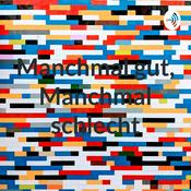 Podcast Manchmal gut, Manchmal schlecht