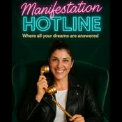 Podcast Manifestation Hotline