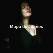 Podcast Mapa de sueños: Reprogramando mi subconsciente a través de imagenes.