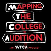 Podcast Mapping The College Audition: An MTCA Podcast