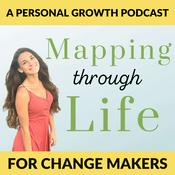 Podcast Mapping Through Life