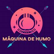 Podcast MAQUINA DE HUMO
