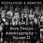 Podcast Mark Twains Autobiography - Volume II