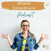 Podcast #MarkaExtraordinaria
