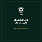 Podcast Marriage in Islam: Adapted From The Teachings of Dr. Alireza Hazar