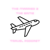 Podcast Married 2 the game travel postcast