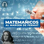 Podcast MATEMAÑICOS, AL MARGEN DE FERMAT Podcast