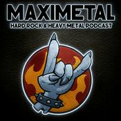 Podcast MAXIMETAL, Hard Rock &amp; Heavy Metal podcast