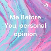 Podcast Me Before You, personal opinion