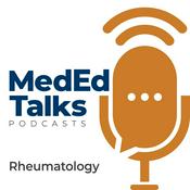 Podcast MedEdTalks - Rheumatology