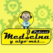 Podcast Medicina y Algo Más Podcast