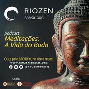 Podcast Meditações: A Vida do Buda