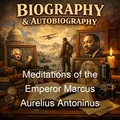 Podcast Meditations of the Emperor Marcus Aurelius Antoninus