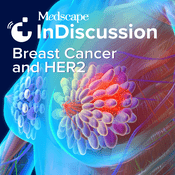 Podcast Medscape InDiscussion: Breast Cancer and HER2