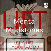 Podcast Mental Health Mildstones
