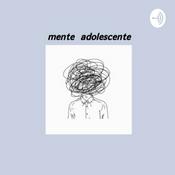 Podcast mente.adolescente