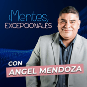 Podcast MENTES EXCEPCIONALES, EL PODCAST