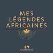 Podcast Mes Légendes Africaines