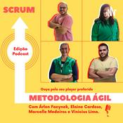 Podcast Metodologia Ágil: Scrum