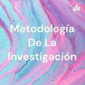 Podcast Metodología De La Investigación