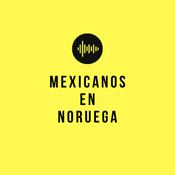 Podcast Mexicanos en Noruega